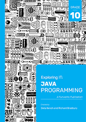 Exploring IT: Java Programming Gr 10 3rd edition