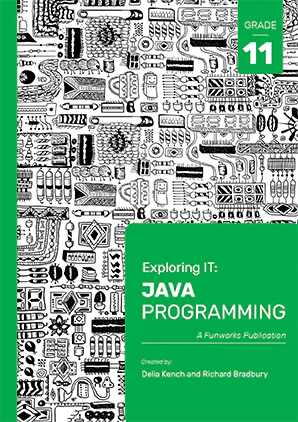 Exploring IT: Grade 11 Java Programming 3rd Edition