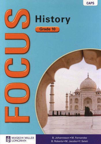 Focus History Grade 10 Learner's Book (CAPS)