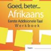 Goed Beter Afrikaans EAT Gr 8 Werkboek