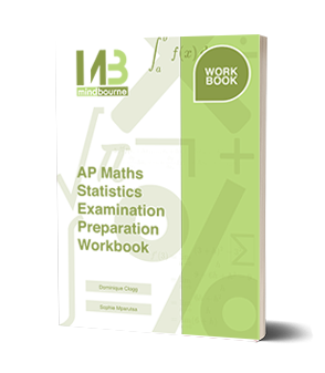 Mindbourne AP Maths Stats Exam Prep Workbook Mindbourne Advanced Programme Mathematics Statistics Exam Prep Workbook Grade 10-12