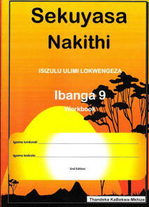 Sekuyasa Nakithi Ibanga 9 - Workbook Grade 9 3rd Edition