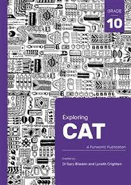 Exploring CAT Grade 10 Exploring CAT: Grade 10 2nd Ed Learner Book