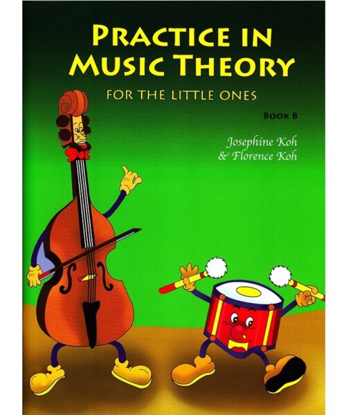 Practice in Music Theory for the little ones Book B