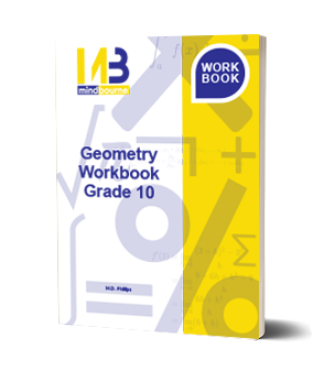 Mindbourne Geometry Gr10 Workbook Mindbourne Maths Gr 10 Geometry Workbook