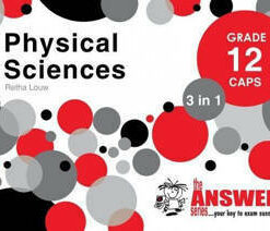 The Answer Series: Grade 12 Physical Sciences 3-in-1