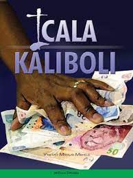 Icala Kaliboli Icala Kaliboli by V.M. Mbhele (Drama)