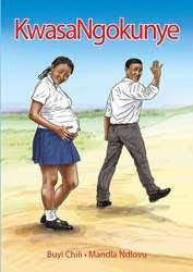 Kwasa Ngokunye by B. Chili & M. Ndlovu (Novel)