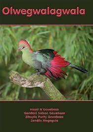 Olwegwalagwala by H. Gcwabaza (Poetry)