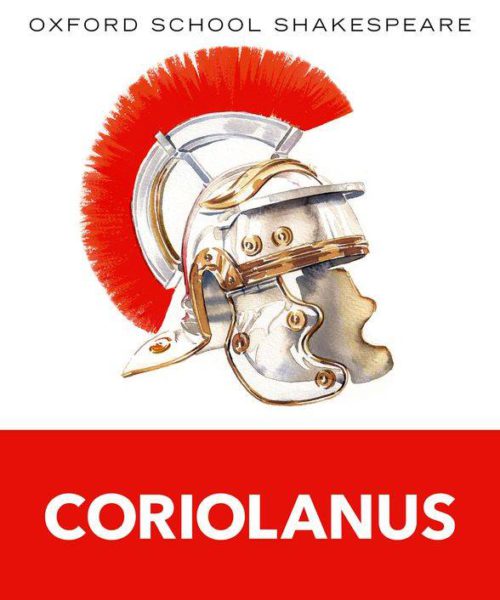 Coriolanus Oxford School Shakespeare