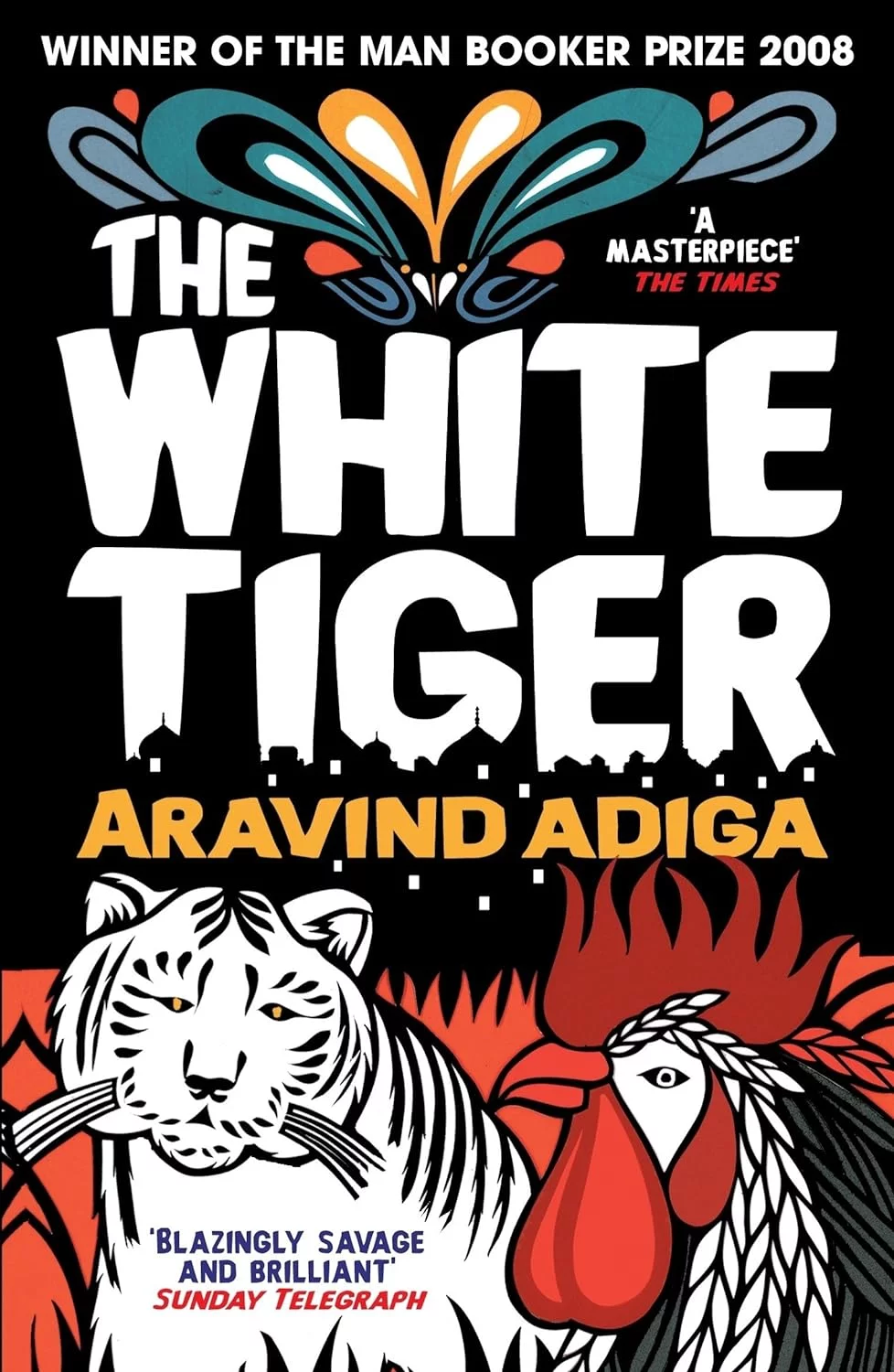The White Tiger by Aravind Adiga The White Tiger by Aravind Adiga (2025-2027)