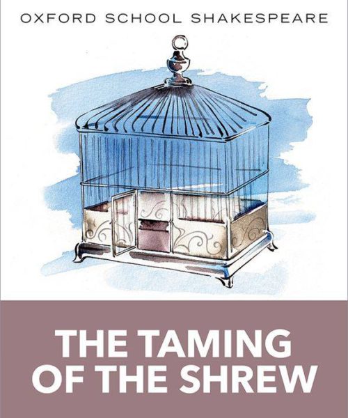 Taming of the Shrew (Oxford School Shakespeare)