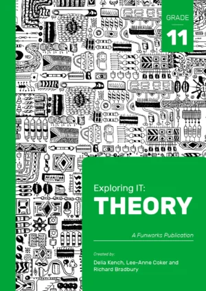 Exploring IT: Grade 11 Theory (2nd Edition)