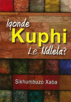 Iqonde Kuphi Le Ndlela