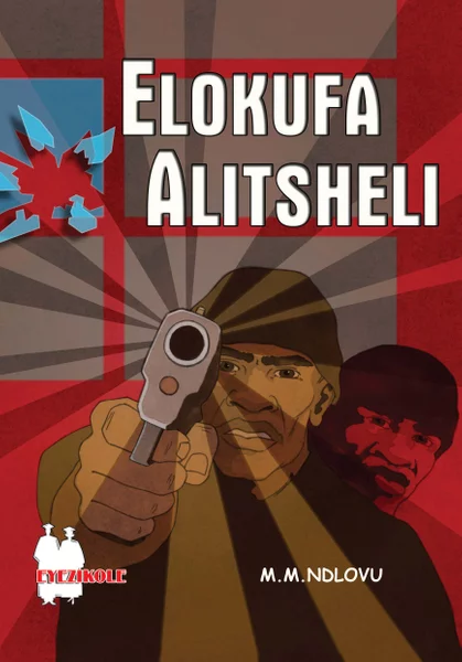 Elokufa Alitsheli (school Edition) Elokufa Alitsheli (school Edition)