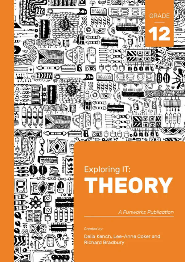 Exploring IT: Grade 12 Theory (2nd Edition)