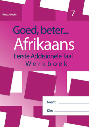 Goed Beter Afrikaans EAT Gr 7