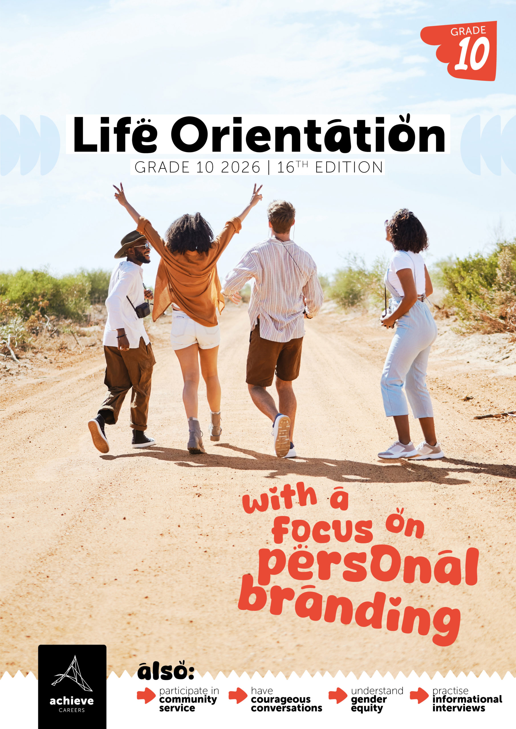 Grade 10 LO 2026_Cover Achieve Careers Gr10 Life Orientation With a Focus on Personal Branding 2026