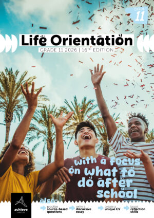 Achieve Careers Gr11 Life Orientation With a Focus on: What to do After School 2026