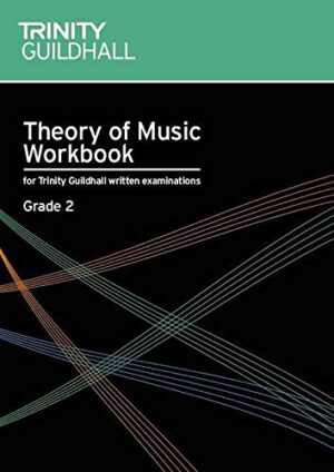 Trinity Grade 2 Music Theory Workbook