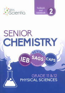 Doc Scientia IEB Physical Sciences Senior Chemistry Textbook/Workbook 2 – Full Colour