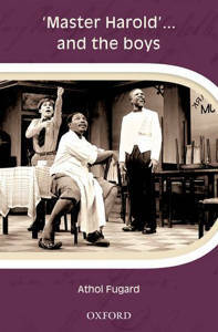 Master Harold’… and the Boys – Athol Fugard